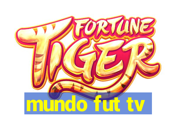 mundo fut tv